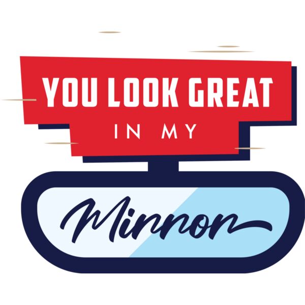 You Look Great In My Mirror Thumbnail